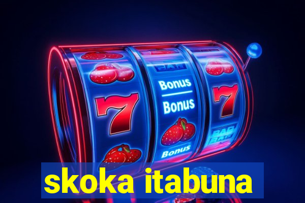 skoka itabuna